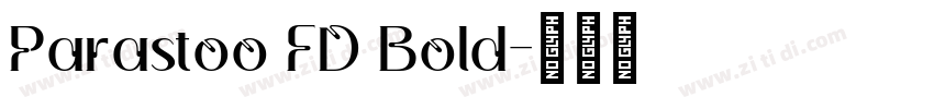 Parastoo FD Bold字体转换